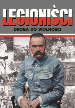 Legioniści droga do wolności