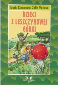 Dzieci z Leszczynowej Górki