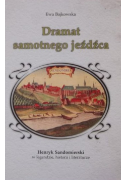 Dramat samotnego jeźdźca