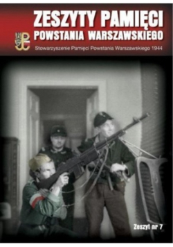 Zeszyty pamięci powstania Warszawskiego Zeszyt Nr 7 / 16