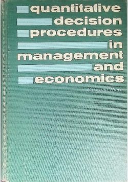 Quantitative decision procedures in management and economics