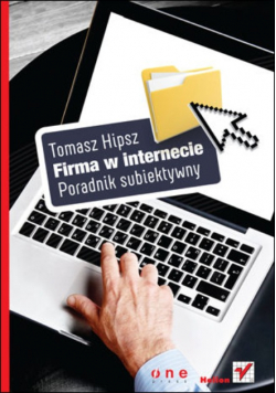 Firma w internecie Poradnik subiektywny