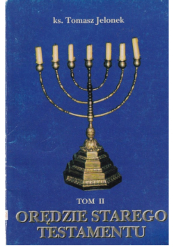 Orędzie Starego Testamentu. Tom II