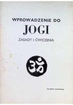 Wprowadzenie do jogi. Zasady i ćwiczenia