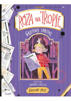 Róża na tropie Tom 3 Gazetowy sabotaż