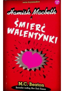 Seria kryminałów  Tom 25 Hamish Macbeth i śmierć walentynki