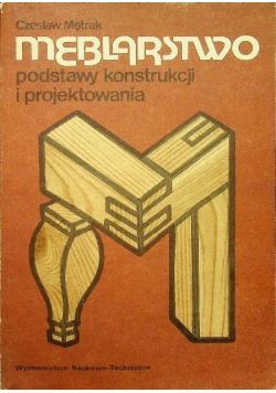 Meblarstwo podstawy konstrukcji i projektowania