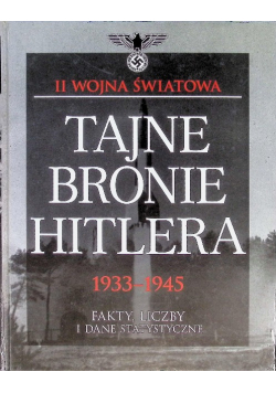 Tajne bronie Hitlera 1933 1945