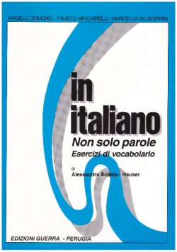 In Italiano: Non Solo Parole - Esercizi DI Vocabolario