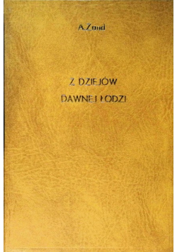 Z dziejów dawnej Łodzi  1929 r.