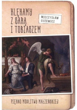 Klękamy z Sarą i Tobiaszem