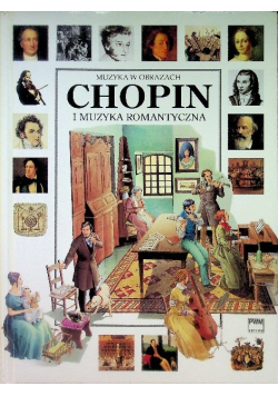 Muzyka w obrazach Chopin i muzyka romantyczna