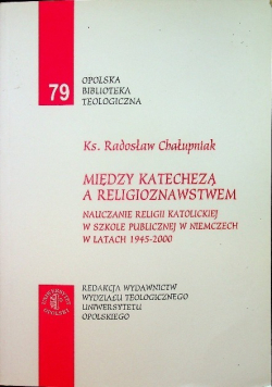 Między Katechezą a Religioznawstwem