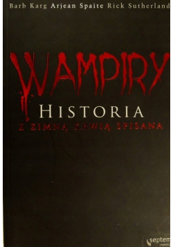 Wampiry Historia z zimną krwią spisana