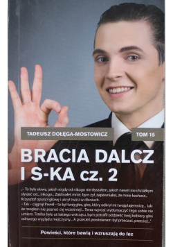 Bracia Dalcz i S-ka Część  2