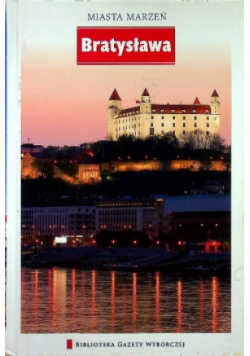 Miasta marzeń Tom 5 Bratysława
