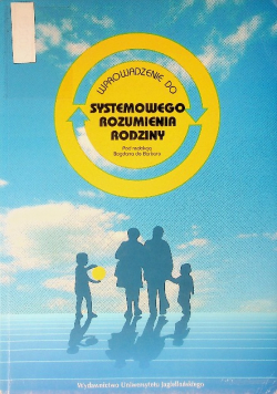 Wprowadzenie do systemowego rozumienia rodziny