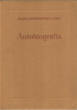 Maria Skłodowska Curie Autobiografia