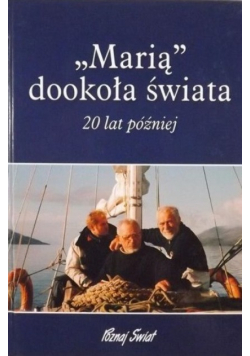Marią dookoła świata 20 lat później