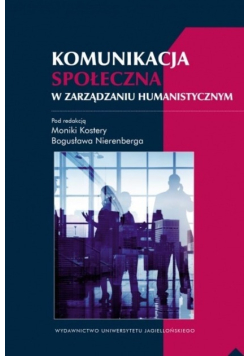 Komunikacja społeczna w zarządzaniu humanistycznym