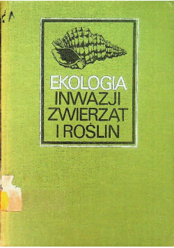 Ekologia inwazji zwierząt i roślin