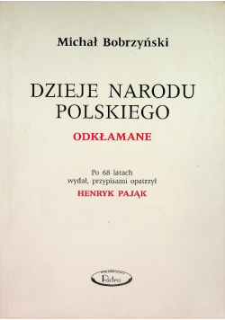 Dzieje Narodu Polskiego Odkłamane