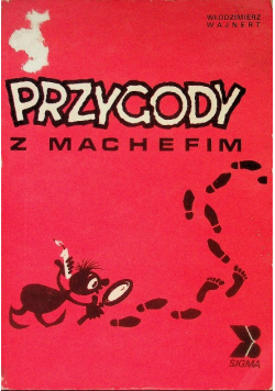 Przygody z Machefim