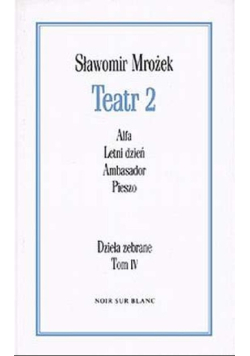 Teatr 2 dzieła zebrane Tom IV