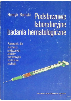 Podstawowe laboratoryjne badania hematologiczne