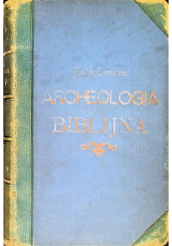 Archeologia Biblijna 1911 r.