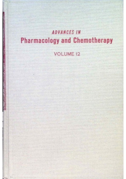 Advances in pharmacology and Chemotherapy Volume 12