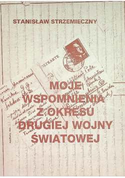 Moje wspomnienia z okresu drugiej wojny światowej