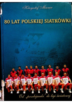 80 lat polskiej siatkówki