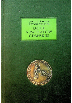 Dzieje adwokatury Gdańskiej