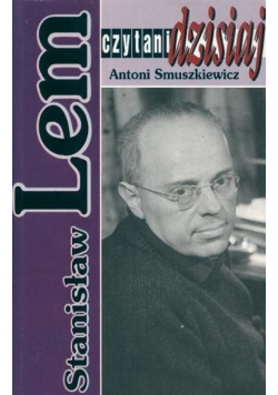 Czytani dzisiaj Stanisław Lem