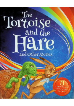 The Tortoise and the hare and other stories