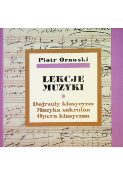 Lekcje muzyki Dojrzały klasycyzm Muzyka sakralna Opera klasyczna