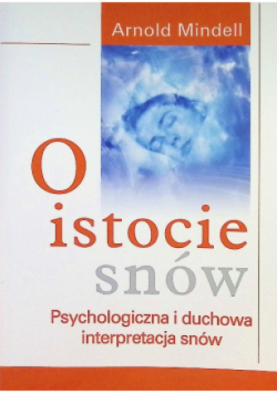 O istocie snów