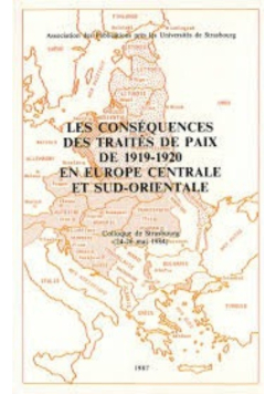 Les consequences des traites de paix de 1919-1920 en Europe centrale et sud-orientale