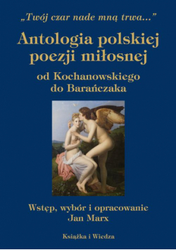 Antologia Polskiej Poezji Miłosnej Wydanie Piąte, Zmienione I Uzupełnione