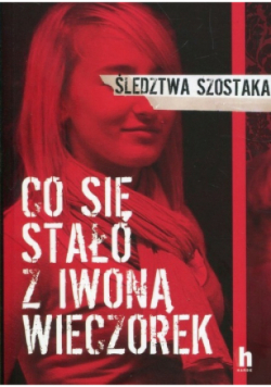 Co się stało z Iwoną Wieczorek