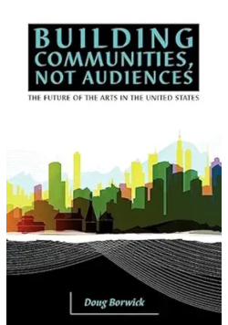 Building Communities, Not Audiences