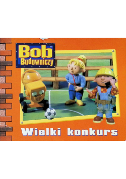 Bob Budowniczy Wielki konkurs