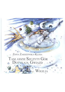 Tam gdzie szczyty gór dotykają gwiazd Wigilia