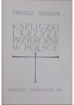 Kapliczki i Krzyże przydrożne w Polsce