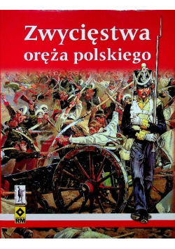 Zwycięstwa oręża polskiego