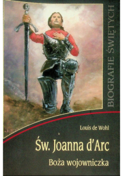 Św Joanna d Arc Boża wojowniczka