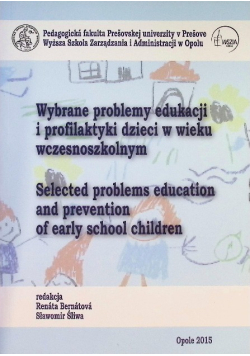 Wybrane problemy edukacji i profilaktyki dzieci w wieku wczesnoszkolnym