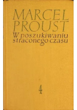 W poszukiwaniu straconego czasu 4