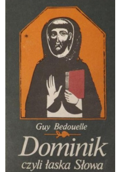 Dominik czyli łaska Słowa